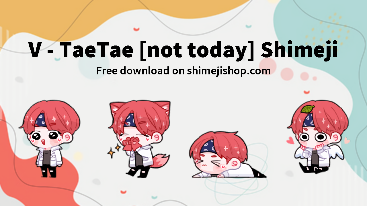 V - TaeTae [not today] Shimeji Cover
